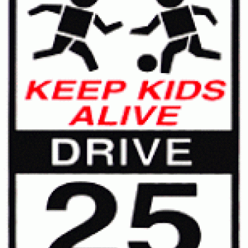 Keep kids alive, drive 25